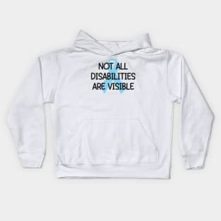 Not All Disabilities Are Visible (blue) - Invisible Illness Sticker Kids Hoodie